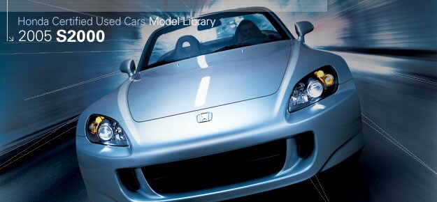 Honda Certified Used Cars Model Library - 2005 S2000