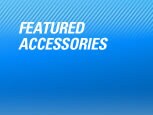 FEATURED ACCESSORIES