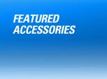 FEATURED ACCESSORIES