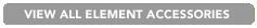 VIEW ALL Element SC ACCESSORIES