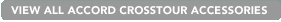 VIEW ALL Accord Crosstour ACCESSORIES
