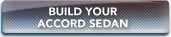 BUILD YOUR ACCORD SEDAN