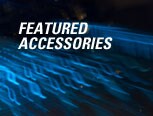 FEATURED ACCESSORIES