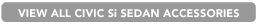 VIEW ALL Civic Si Sedan ACCESSORIES