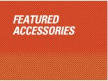 FEATURED ACCESSORIES