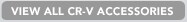 VIEW ALL CR-V ACCESSORIES