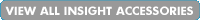 VIEW ALL Insight ACCESSORIES