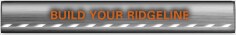 BUILD YOUR Ridgeline