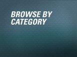 BROWSE BY CATEGORY