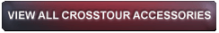 VIEW ALL Crosstour ACCESSORIES