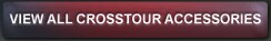 VIEW ALL Crosstour ACCESSORIES