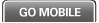 GO MOBILE