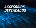 Accesorios Destacados