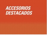 Accesorios Destacados