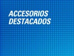 Accesorios Destacados