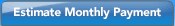 Estimate Monthly Payment